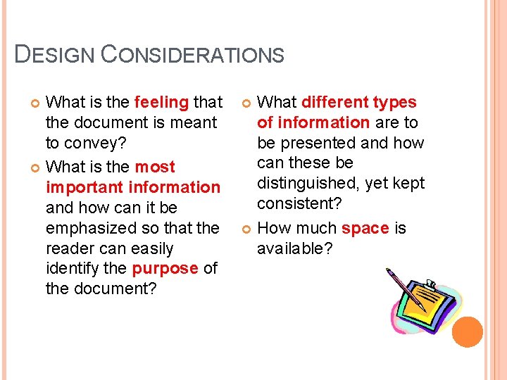 DESIGN CONSIDERATIONS What is the feeling that the document is meant to convey? What