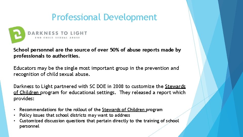 Professional Development School personnel are the source of over 50% of abuse reports made