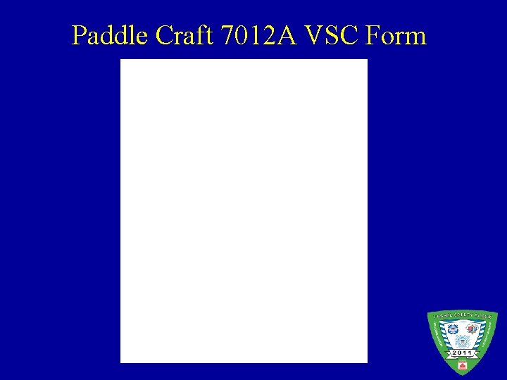 Paddle Craft 7012 A VSC Form 