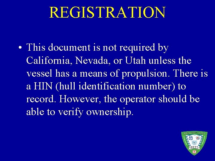 REGISTRATION • This document is not required by California, Nevada, or Utah unless the