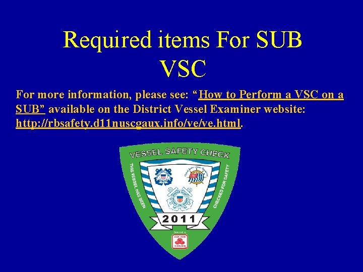 Required items For SUB VSC For more information, please see: “How to Perform a