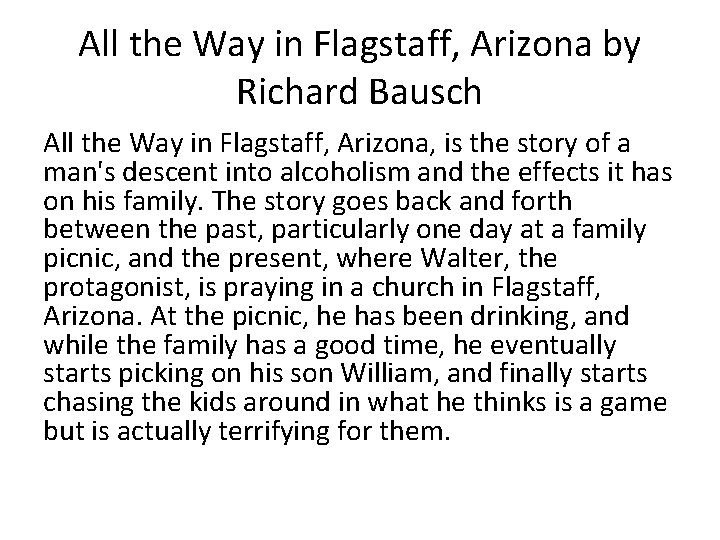 All the Way in Flagstaff, Arizona by Richard Bausch All the Way in Flagstaff,