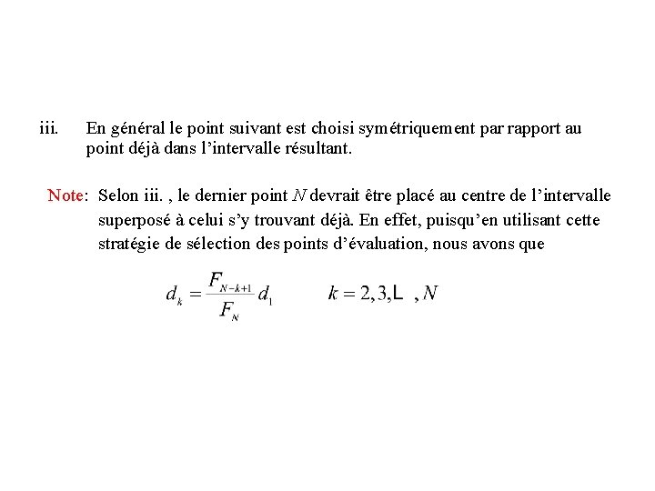 iii. En général le point suivant est choisi symétriquement par rapport au point déjà