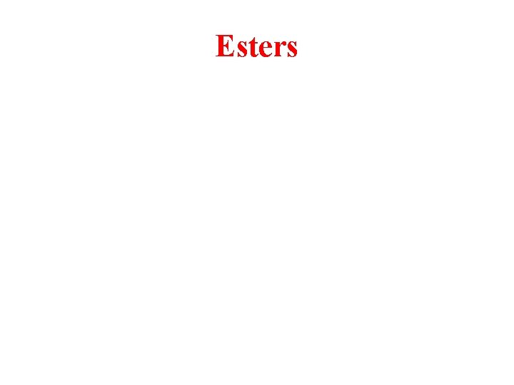 Esters 