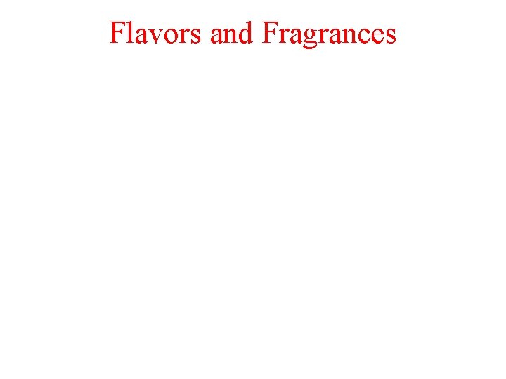 Flavors and Fragrances 