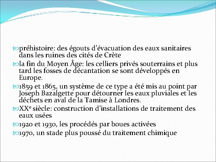  préhistoire: des égouts d’évacuation des eaux sanitaires dans les ruines des cités de