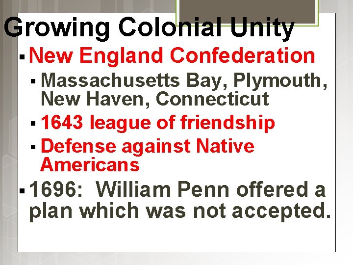 Growing Colonial Unity § New England Confederation § Massachusetts Bay, Plymouth, New Haven, Connecticut