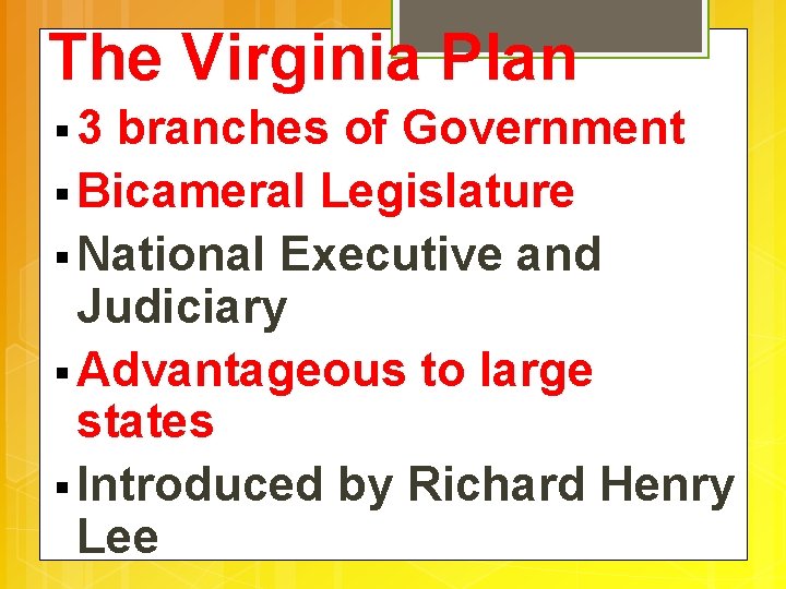 The Virginia Plan § 3 branches of Government § Bicameral Legislature § National Executive