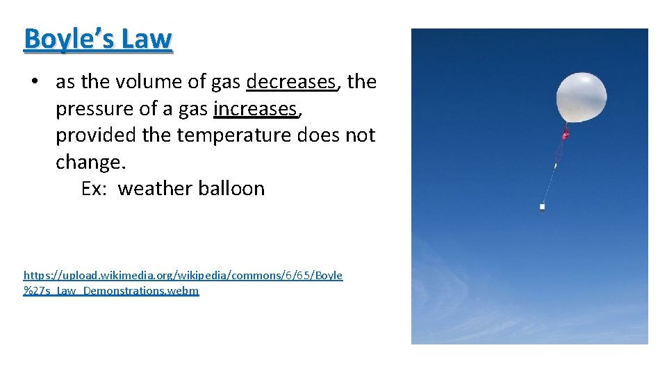 Boyle’s Law • as the volume of gas decreases, the pressure of a gas