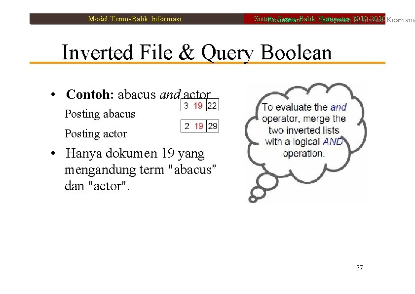 Model Temu-Balik Informasi Sistem Temu-Balik Komputer 2010 Keamanan Informasi 2010 Informasi Inverted File &