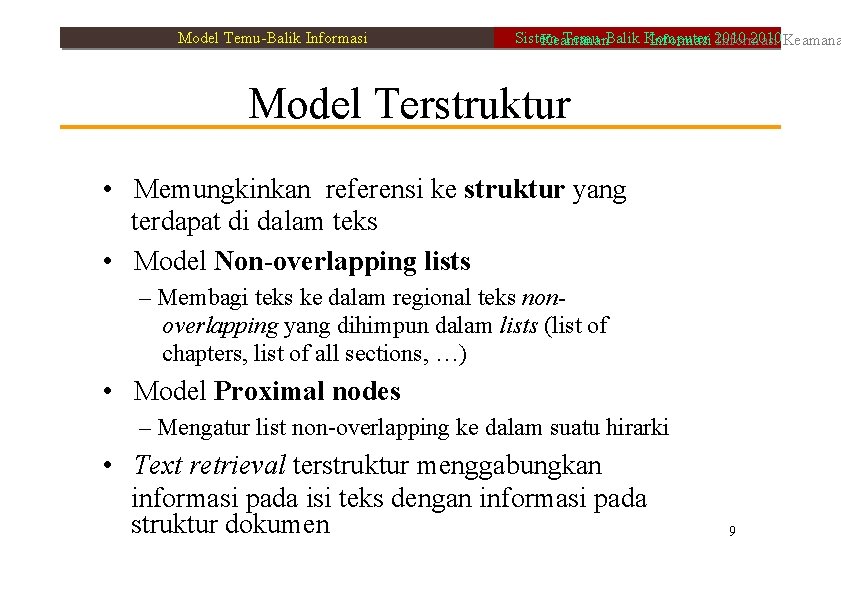 Model Temu-Balik Informasi Sistem Temu-Balik Komputer 2010 Keamanan Informasi 2010 Informasi Model Terstruktur •