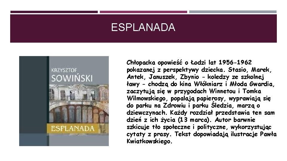 ESPLANADA Chłopacka opowieść o Łodzi lat 1956 -1962 pokazanej z perspektywy dziecka. Stasio, Marek,