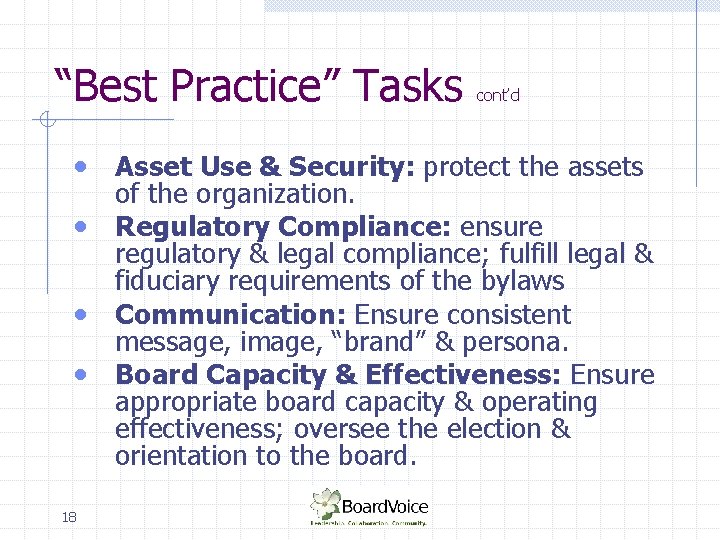 “Best Practice” Tasks cont’d • Asset Use & Security: protect the assets of the