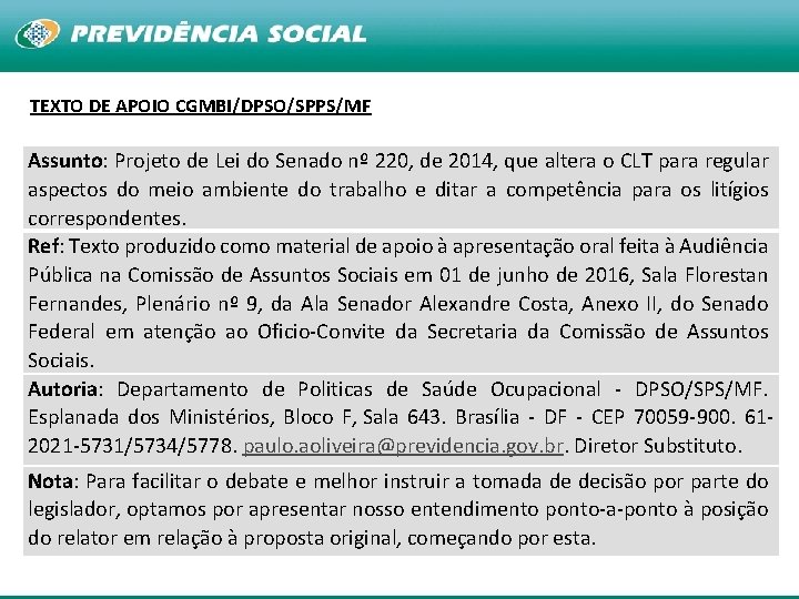 TEXTO DE APOIO CGMBI/DPSO/SPPS/MF Assunto: Projeto de Lei do Senado nº 220, de 2014,