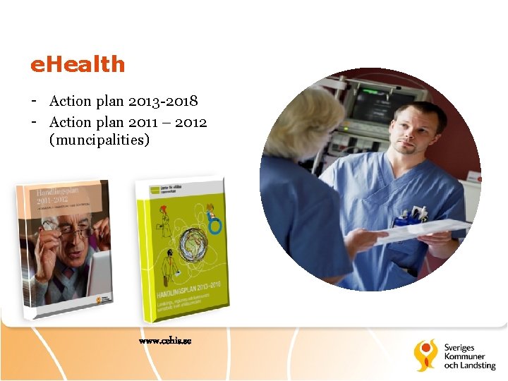 e. Health - Action plan 2013 -2018 - Action plan 2011 – 2012 (muncipalities)