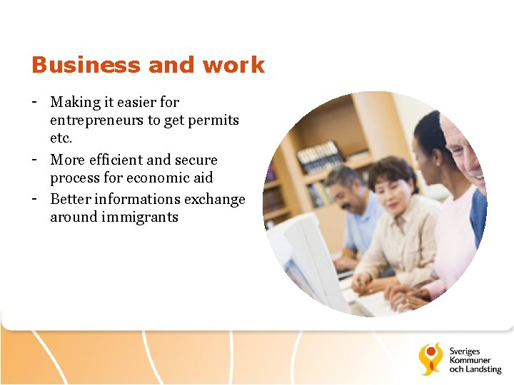 Business and work - Making it easier for entrepreneurs to get permits etc. -