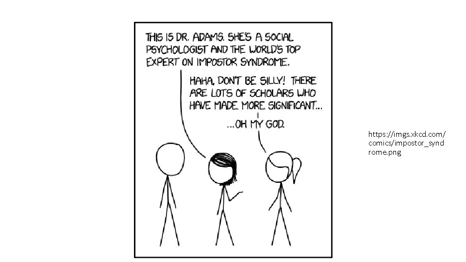 https: //imgs. xkcd. com/ comics/impostor_synd rome. png 