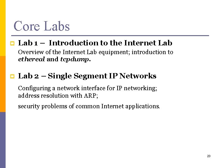 Core Labs p Lab 1 – Introduction to the Internet Lab Overview of the