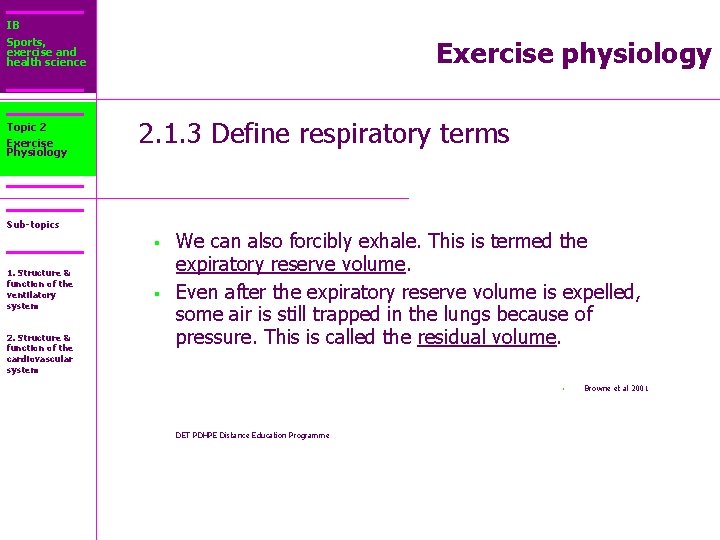 IB Sports, exercise and health science Topic 2 Exercise Physiology Exercise physiology 2. 1.