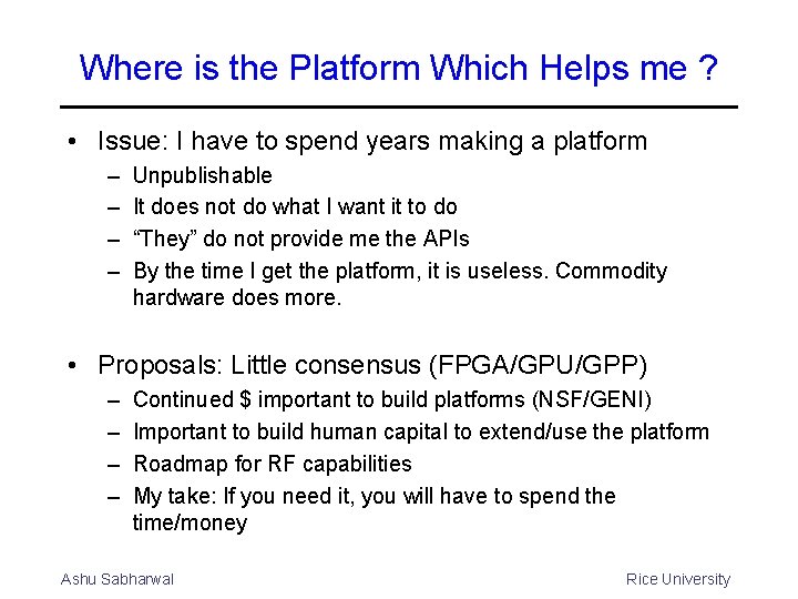 Where is the Platform Which Helps me ? • Issue: I have to spend