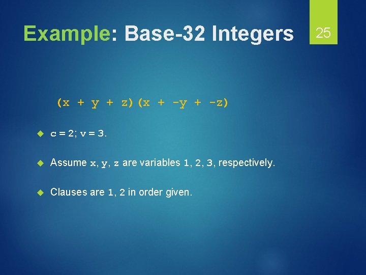 Example: Base-32 Integers (x + y + z)(x + -y + -z) c =