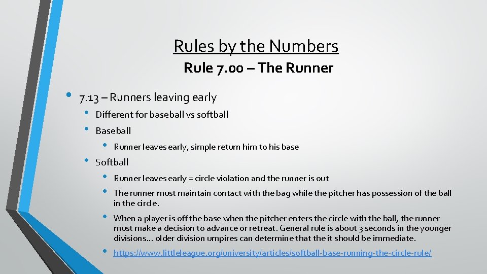 Rules by the Numbers Rule 7. 00 – The Runner • 7. 13 –