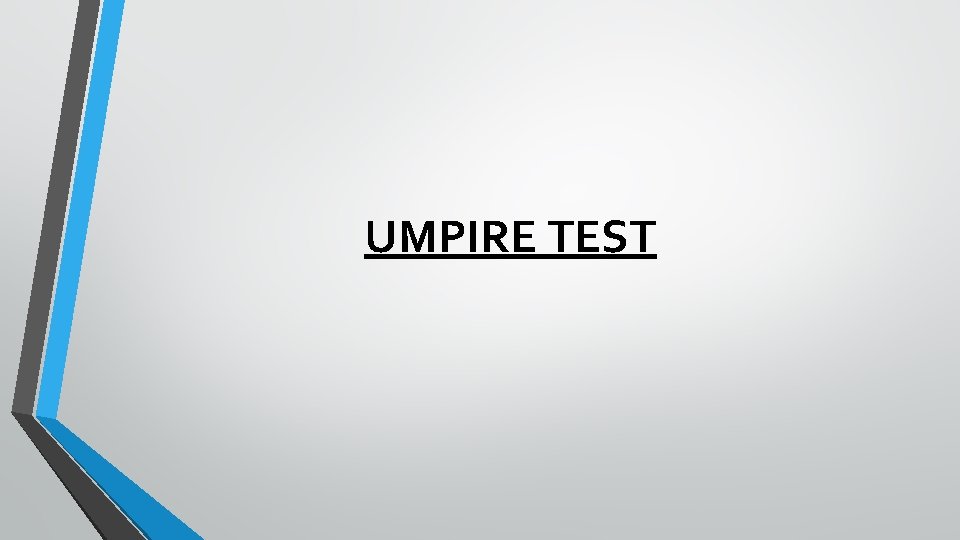 UMPIRE TEST 