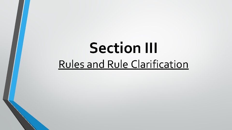 Section III Rules and Rule Clarification 