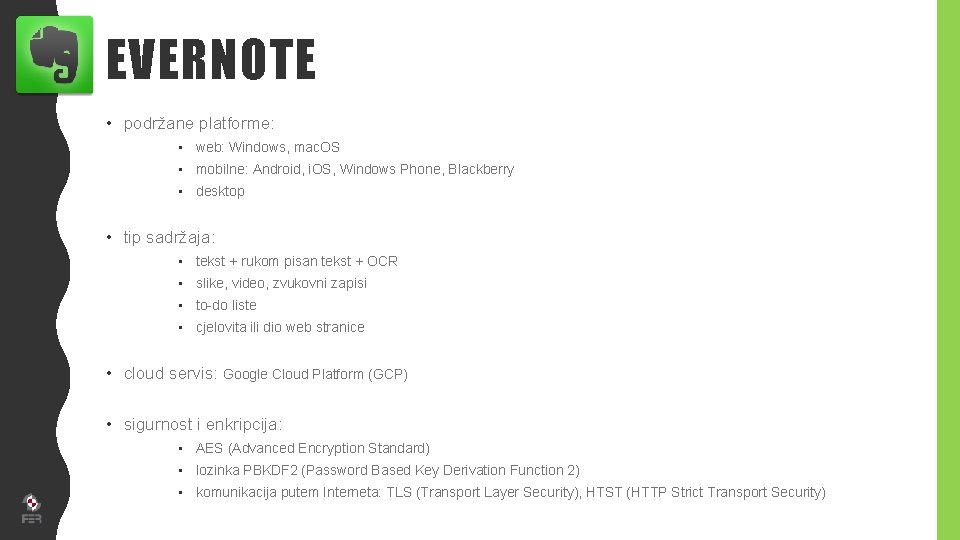 EVERNOTE • podržane platforme: • web: Windows, mac. OS • mobilne: Android, i. OS,