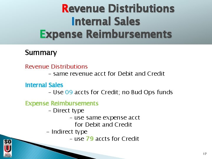 Revenue Distributions Internal Sales Expense Reimbursements Summary Revenue Distributions – same revenue acct for