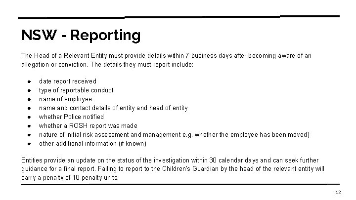 NSW - Reporting The Head of a Relevant Entity must provide details within 7