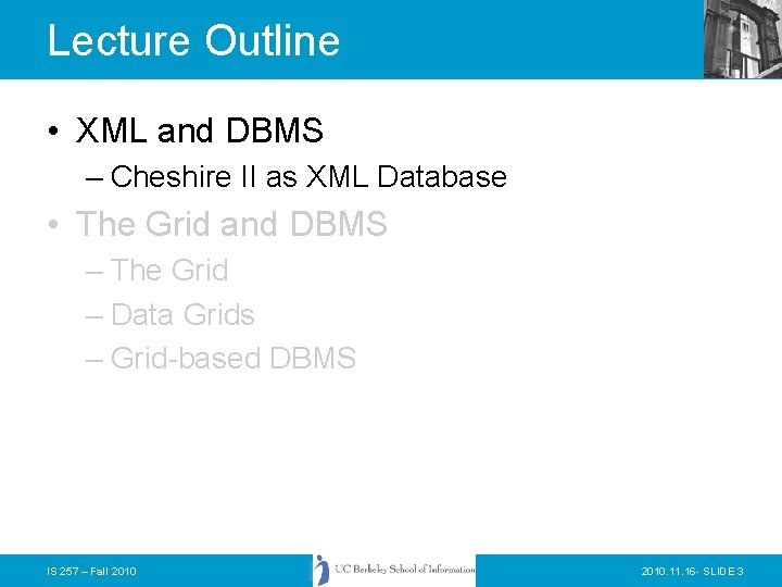 Lecture Outline • XML and DBMS – Cheshire II as XML Database • The