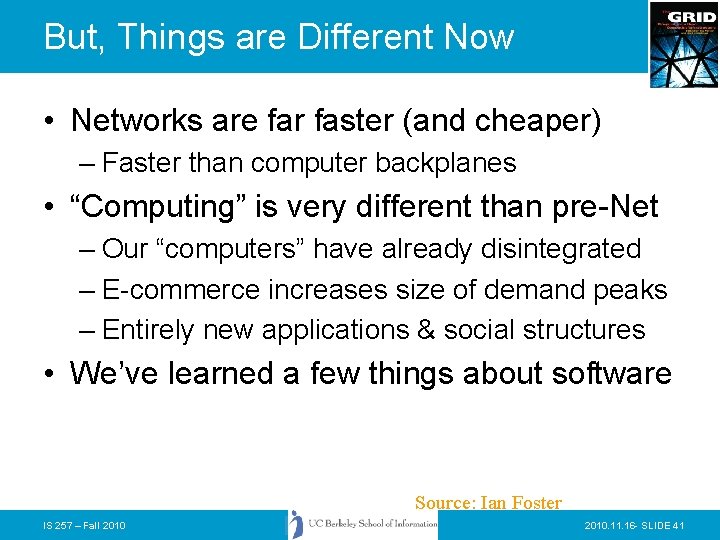 But, Things are Different Now • Networks are far faster (and cheaper) – Faster