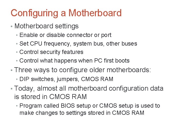 Configuring a Motherboard • Motherboard settings • Enable or disable connector or port •