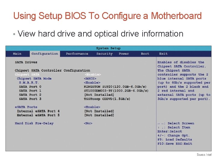 Using Setup BIOS To Configure a Motherboard • View hard drive and optical drive