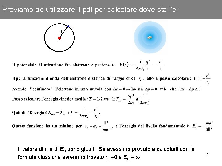 Proviamo ad utilizzare il pd. I per calcolare dove sta l’er Il valore di