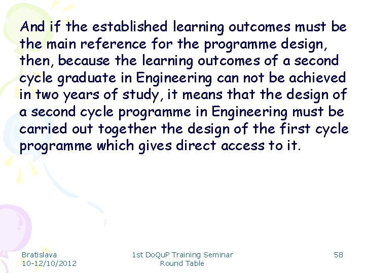 And if the established learning outcomes must be the main reference for the programme