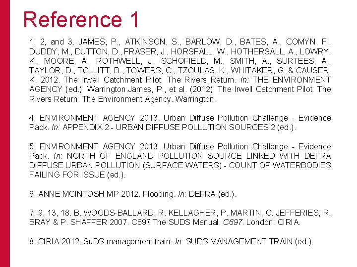Reference 1 1, 2, and 3. JAMES, P. , ATKINSON, S. , BARLOW, D.