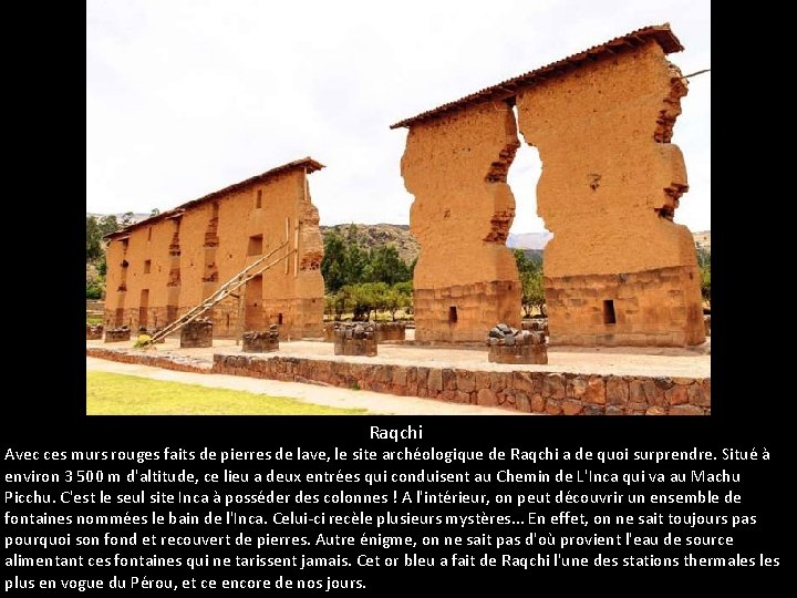 Raqchi Avec ces murs rouges faits de pierres de lave, le site archéologique de