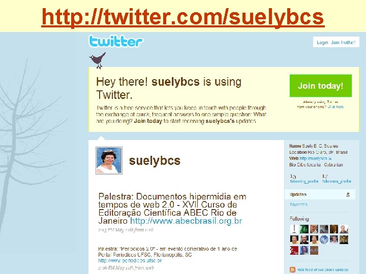 http: //twitter. com/suelybcs 