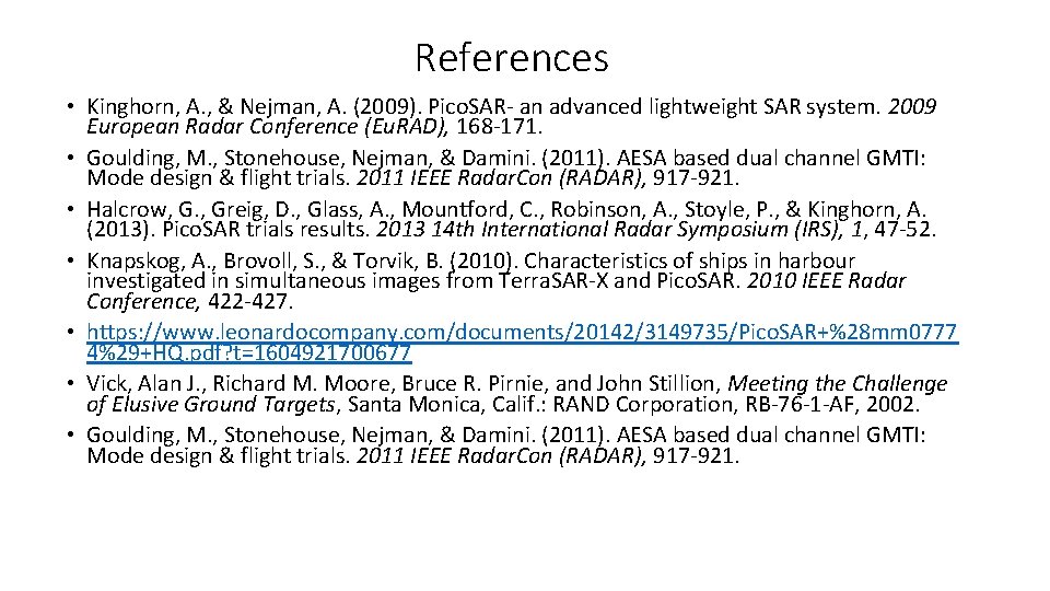 References • Kinghorn, A. , & Nejman, A. (2009). Pico. SAR- an advanced lightweight