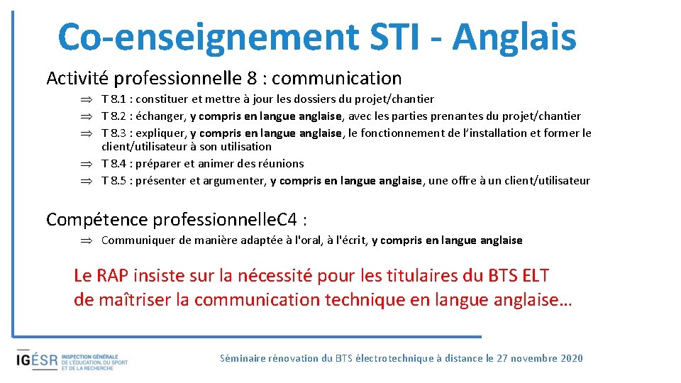 Co-enseignement STI - Anglais Activité professionnelle 8 : communication T 8. 1 : constituer