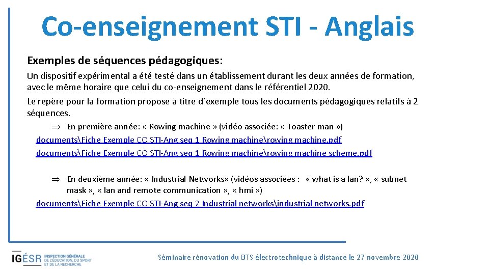 Co-enseignement STI - Anglais Exemples de séquences pédagogiques: Un dispositif expérimental a été testé