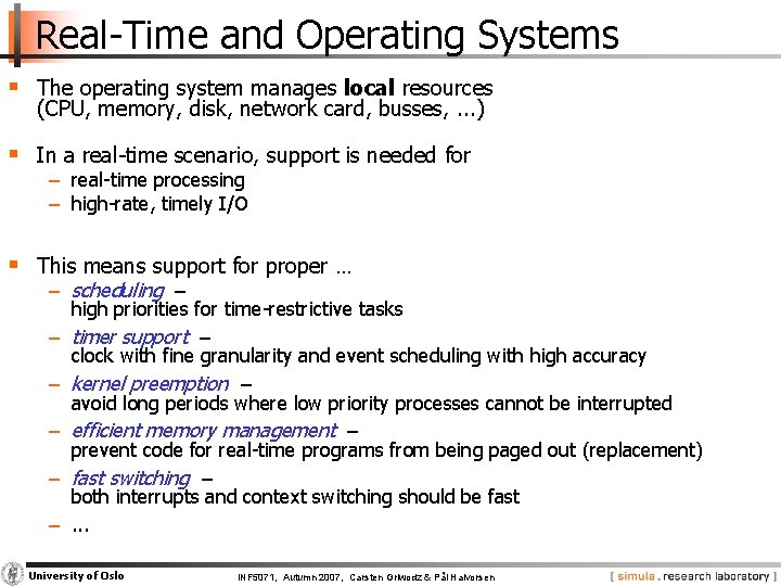 Real-Time and Operating Systems § The operating system manages local resources (CPU, memory, disk,