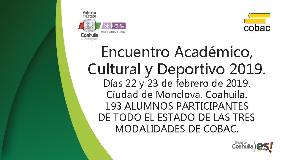 Encuentro Académico, Cultural y Deportivo 2019. Días 22 y 23 de febrero de 2019.