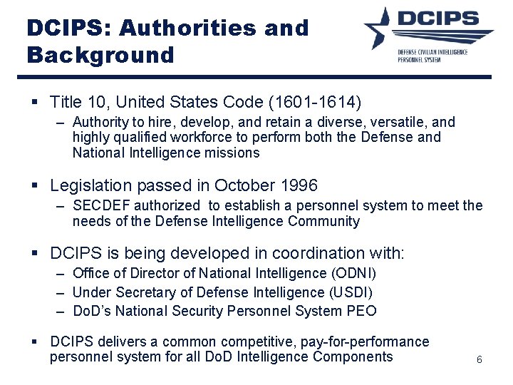 DCIPS: Authorities and Background § Title 10, United States Code (1601 -1614) – Authority DCIPS: Authorities and Background § Title 10, United States Code (1601 -1614) – Authority