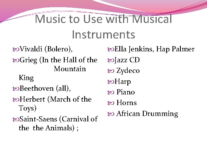 Music to Use with Musical Instruments Vivaldi (Bolero), Grieg (In the Hall of the