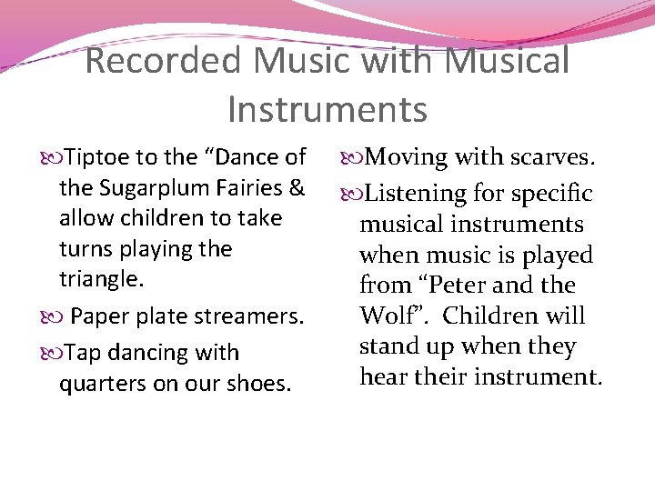 Recorded Music with Musical Instruments Tiptoe to the “Dance of the Sugarplum Fairies &