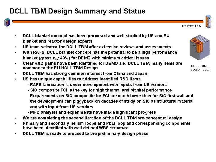 DCLL TBM Design Summary and Status US ITER TBM • • • DCLL blanket