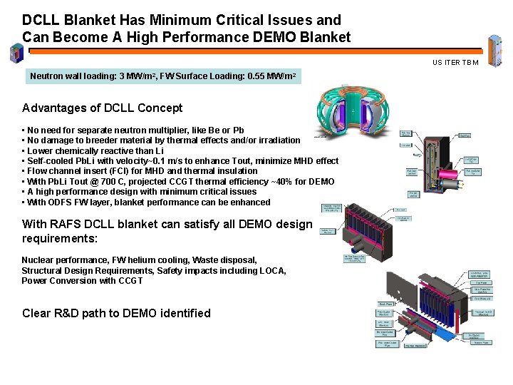 DCLL Blanket Has Minimum Critical Issues and Can Become A High Performance DEMO Blanket
